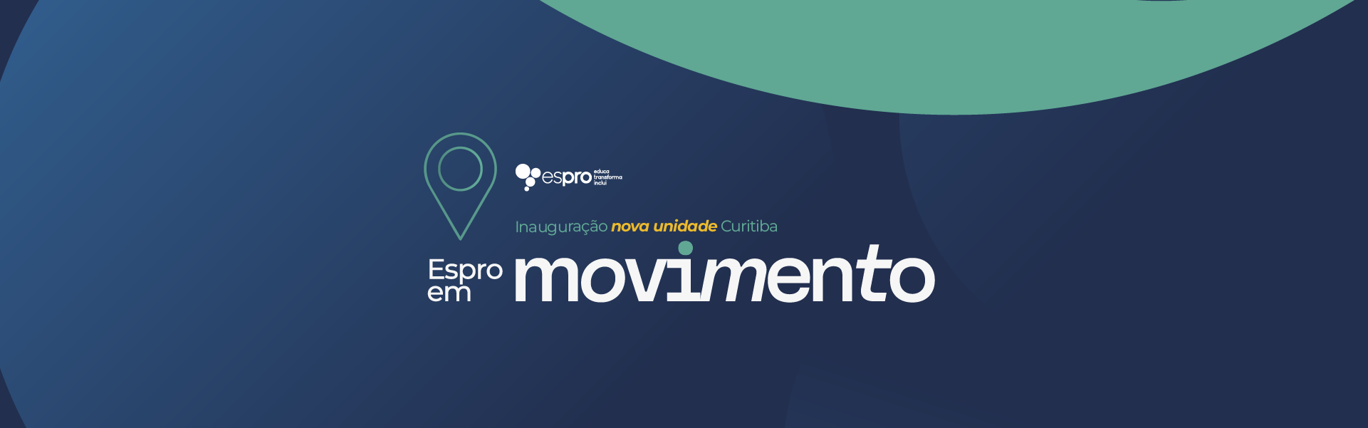 Espro em Movimento Cidades: Nova unidade Curitiba
