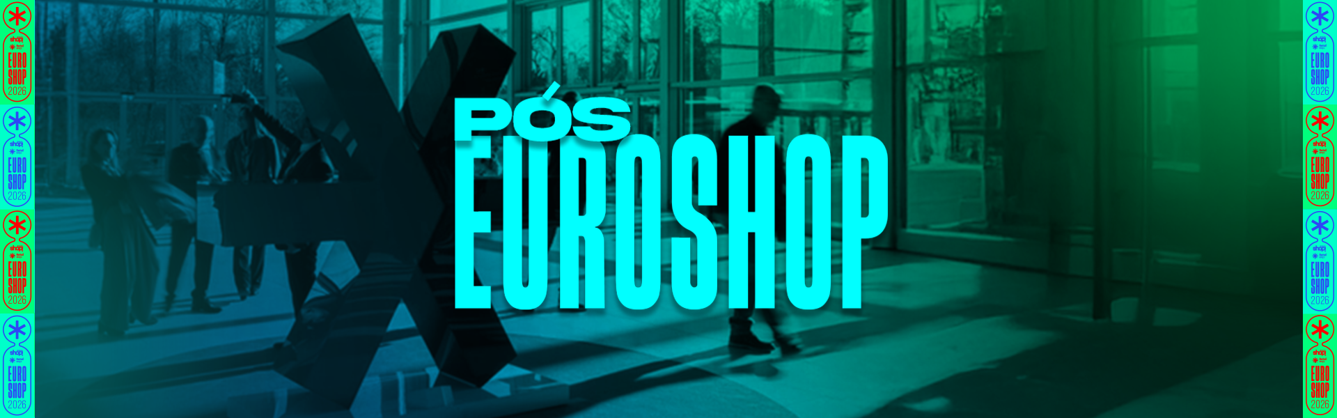 Pós EuroShop | Shop! Brasil & Retail Experience 2026