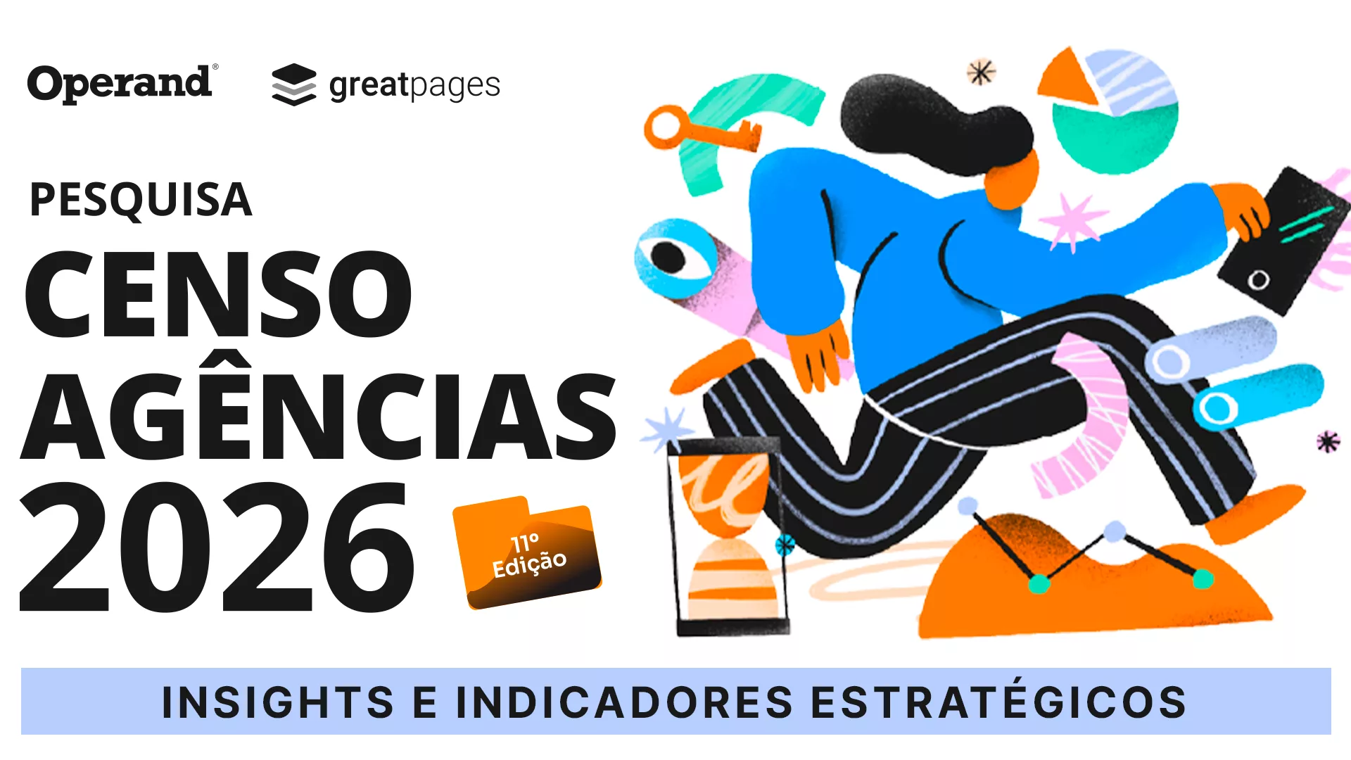 Pesquisa Censo Agências 2026: insights e indicadores estratégicos